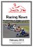 Racing News. February Newsletter of the Gippsland Go-Kart Club Inc. Reg A3138F Registered by the Australia Post Publication No.
