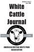Volume 6, Issue 2 June White Cattle Journal AMERICAN BRITISH WHITE PARK ASSOCIATION