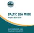 BALTIC SEA MIRG. Project MIRG SERVICES AND TRAINING IN EUROPE