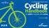 Cycling. Handbook. Your guide to enjoyable, safer cycling. The Regional Municipality of York. version three 2017