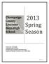 2013 Spring Season. Champaign County Lacrosse Boys High School