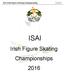 ISAI Irish Figure Skating Championship 2016 ISAI. Irish Figure Skating Championships 2016 P