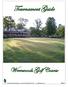 Tournament Guide. Wrenwoods Golf Course. 100 Cusabee Trail, JB Charleston Air Base, SC (843)