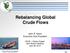 Rebalancing Global Crude Flows