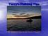 Terry s Fishing Tips. Fly Fishing Lakes in the Peace Country