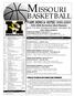 MISSOURI BASKETBALL. TIGER NEWS & NOTES NCAA Tournament South Regional