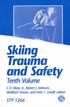 Skiing Trauma and Safety: Tenth Volume