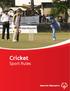 CRICKET SPORT RULES. Cricket Sport Rules. VERSION: June 2016 Special Olympics, Inc., 2016 All rights reserved