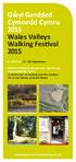 G ^wyl Gerdded Cymoedd Cymru 2015 Wales Valleys Walking Festival 2015