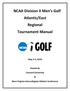 NCAA Division II Men s Golf Atlantic/East Regional Tournament Manual May 3-5, 2010