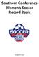 Southern Conference Women s Soccer Record Book