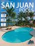 POOLS GLOBAL MARKET LEADER SINCE SanJuanPools.com SWIM. New Models For Pools Spas Hot Tubs Tanning Ledges Beach Entry.