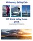 Whitsunday Sailing Club. Off Shore Sailing Guide 2016 For the latest updates on Off Shore Racing go to: