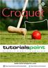 As there are many versions of the game and it is not possible to go through all the versions, we will mainly focus on Garden Croquet.
