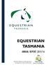 EQUESTRIAN TASMANIA ANNUAL REPORT 2015/16. Equestrian Tasmania is proudly supported by the Department of Sport and Recreation