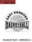 EAST HANOVER BOYS BASKETBALL ASSOCIATION RULES OF PLAY Version 2.4