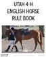 UTAH 4-H English HORSE RULE BOOK