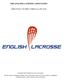 THE ENGLISH LACROSSE ASSOCIATION THE RULES OF MEN S FIELD LACROSSE