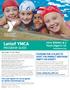 Lattof YMCA PROGRAM GUIDE LOOKING FOR A PLACE TO HOST THE PERFECT BIRTHDAY PARTY OR EVENT? 2014 SPRING I & II Youth (Ages 6-12) lattofymca.