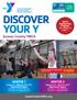DISCOVER YOUR Y. Sussex County YMCA. WINTER 2 February 27 - April 23, 2017 Registration begins: February 6 Facility Members February 8 Program Members