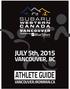 JULY 5th, 2015 VANCOUVER, BC ATHLETE GUIDE VANCOUVER.IRONMAN.CA