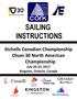 SAILING INSTRUCTIONS. Etchells Canadian Championship Olson 30 North American Championship July 20-23, 2017 Kingston, Ontario, Canada