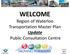 WELCOME Region of Waterloo Transportation Master Plan Update Public Consultation Centre