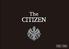 Introduction. Thank you very much for purchasing The Citizen. For the safe usage of this product, be sure to read this instruction manual before use.