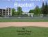 The Mathe ematics of Base eball By: Garrison Traud Jamani Perry