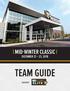 MID-WINTER CLASSIC DECEMBER 21 23, 2018 TEAM GUIDE HOSTED BY
