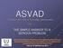 ASVAD THE SIMPLE ANSWER TO A SERIOUS PROBLEM. Automatic Safety Valve for Accumulator Depressurization. (p.p.)