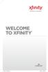 WELCOME TO XFINITY MPK_X1_1013.indd 1 7/25/13 4:27 PM