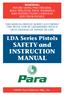 LDA Series Pistols SAFETY and INSTRUCTION MANUAL