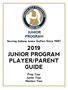 Serving Indiana Junior Golfers Since JUNIOR PROGRAM PLAYER/PARENT GUIDE. Prep Tour Junior Tour Masters Tour