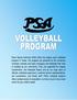 Plano Sports Authority (PSA) offers the largest youth volleyball program in Texas. Our leagues are powered by the numerous volunteer coaches and team