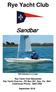 Rye Yacht Club. Sandbar. Will Daniels in a Laser. Rye Yacht Club Newsletter Rye Yacht Club Inc., PO Box 387, Rye, Vic, 3941 Clubhouse Phone: