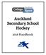 Auckland Hockey Phone Website:   College Sport Draws & Results
