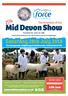 Mid Devon Show. President: Mr. John Lee, OBE. Hosted by the National Trust in the beautiful grounds of Knightshayes. Saturday 28th July 2018