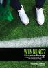 WINNING? Education Package. to enhance awareness of risk associated with online sports betting