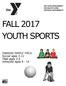 FALL 2017 YOUTH SPORTS. OWASSO FAMILY YMCA Soccer ages 3-12 TBall ages 3-6 Volleyball ages 8-14