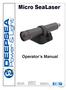 DEEPSEA. Power & Light. Micro SeaLaser. Operator s Manual Ruffin Road San Diego, CA USA T: (858) F: (858)
