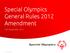 Special Olympics General Rules 2012 Amendment. 16 th November 2012