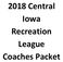 2018 Central Iowa Recreation League Coaches Packet