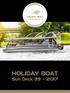 Catamaran Holiday Boat Sun Deck 39