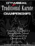 Traditional Karate Championships 2016 When & Where: Saturday, June 25, 2016