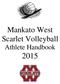 Mankato West Scarlet Volleyball Athlete Handbook 2015