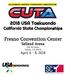 2018 USA Taekwondo. California State Championships. Fresno Convention Center Selland Arena 700 M Street Fresno, CA April 6-8, 2018