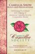 Camellia. Camellia Show SOCIETY. Governing Procedures and Judging of American Camellia Society Cooperative Shows. Rules and Regulations AMERICAN