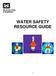 WATER SAFETY RESOURCE GUIDE