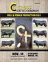 NOVEMBER 2018 BULL & FEMALE PRODUCTION SALE NOV. 10 AT THE RANCH BISCOE, NC SALE BEGINS AT 12:30 PM (EST) HIGH QUALITY GELBVIEH ANGUS BALANCER CATTLE